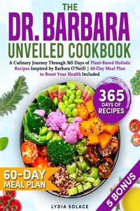 Dr. Barbara Unveiled Cookbook