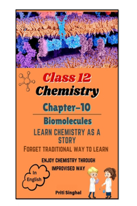 Class 12 Chemistry Chapter 10 BIOMOLECULES