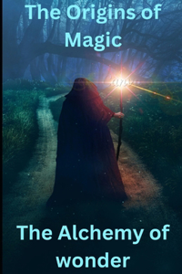 Origins of Magic