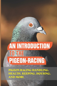 Introduction To The Pigeon-Racing