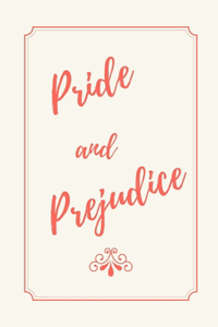 Pride and Prejudice by Jane Austen