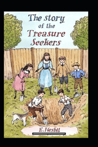 The Story of the Treasure Seekers Annotated