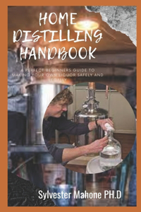 Home Distilling Handbook