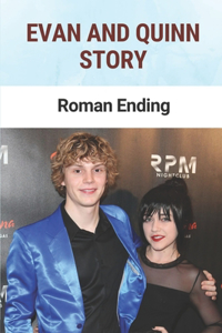 Evan And Quinn Story