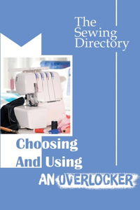 Choosing And Using An Overlocker