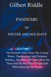 Pandemic In Winter And Holidays