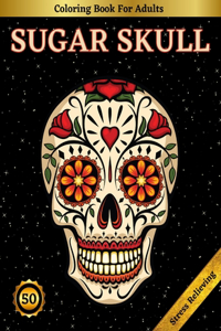 Sugar Skull Coloring Book For Adults