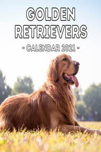 Golden Retrievers: 2021 Wall Calendar, Cute Gift Idea For Golden Retriever Lovers Or Owners Men And Women