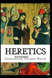 Heretics Twenty Essays Original(Annotated)