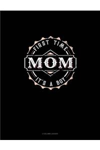 First Time Mom It's A Boy