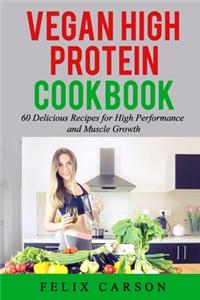 Vegan High Protein Cookbook
