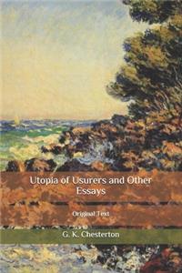 Utopia of Usurers and Other Essays