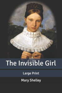 The Invisible Girl