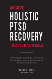 Holistic PTSD Recovery Workbook