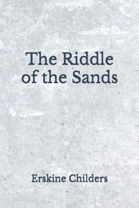 The Riddle of the Sands