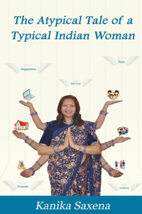 The Atypical Tale of a Typical Indian Woman