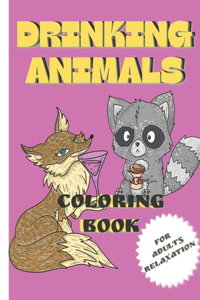 Drinking Animals Coloring Book for Adults Relaxation