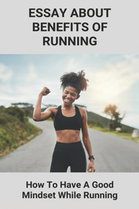 Essay About Benefits Of Running