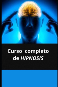 Curso Completo de Hipnosis