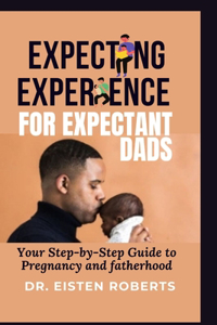 Expecting Experience for Expectant Dads