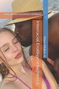 Interracial Erotikgeschichten 5