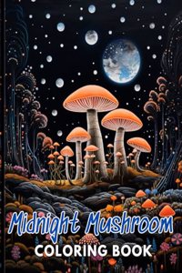Midnight Mushroom Coloring Book For Adults