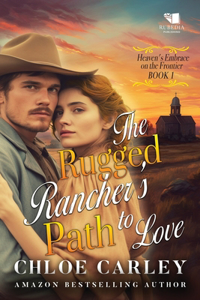 Rugged Rancher's Path to Love