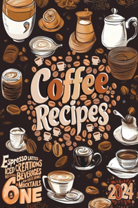 Ultimate Coffee Recipe Book