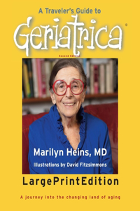 Traveler's Guide to Geriatrica (Large Print Edition)