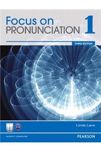 Focus on Pronunciation 1