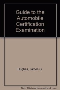 Guide to the Automobile Certification Examination