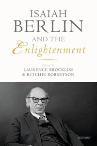 Isaiah Berlin and the Enlightenment