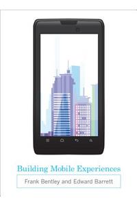 Building Mobile Experiences