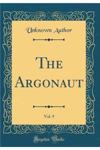 The Argonaut, Vol. 9 (Classic Reprint)