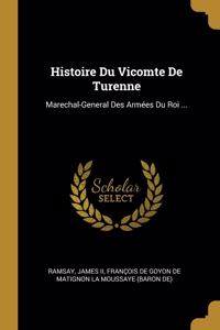 Histoire Du Vicomte De Turenne
