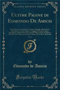 Ultime Pagine Di Edmondo de Amicis, Vol. 2