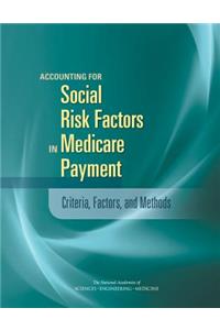 Accounting for Social Risk Factors in Medicare Payment