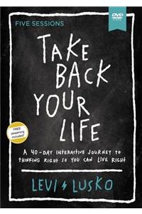 Take Back Your Life Video Study