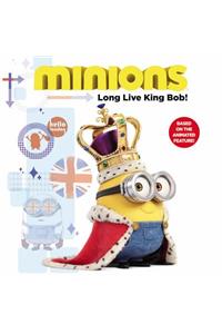 Minions: Long Live King Bob!