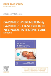 Merenstein & Gardner's Handbook of Neonatal Intensive Care - Elsevier eBook on Vitalsource (Retail Access Card)