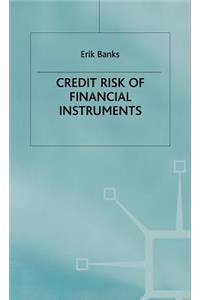 Credit Risk of Financial Instruments