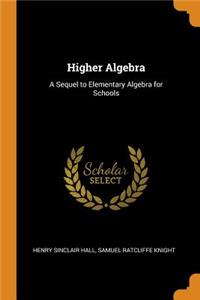 Higher Algebra