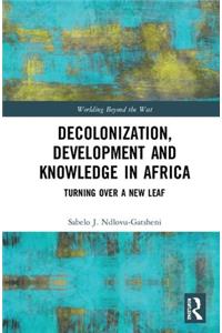 Decolonization, Development and Knowledge in Africa