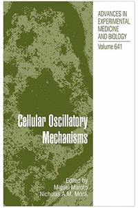 Cellular Oscillatory Mechanisms