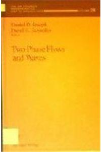 TWO PHASE FLOWS AND WAVES