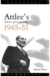 Attlee's Labour Governments 1945-51