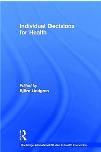 Individual Decisions for Health