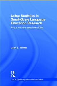 Using Statistics in Small-Scale Language Education Research