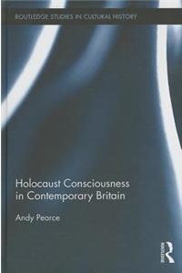 Holocaust Consciousness in Contemporary Britain