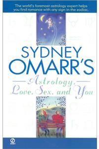 Sydney Omarr's Astrology, Love, Sex, and You